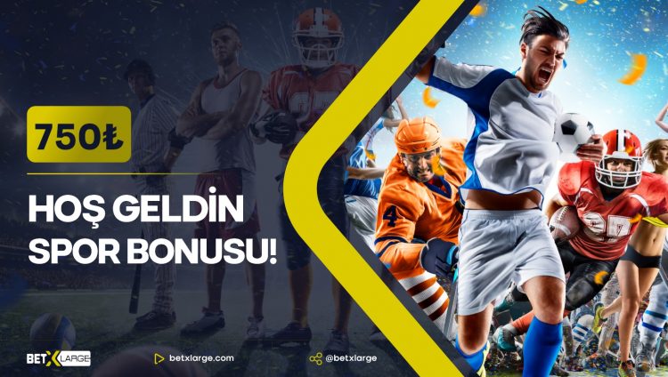 betxlarge-spor-hosgeldin-bonusu