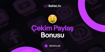 bahislife-cekim-paylas-bonusu
