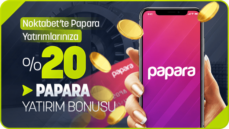 noktabet-papara-yatirim-bonusu
